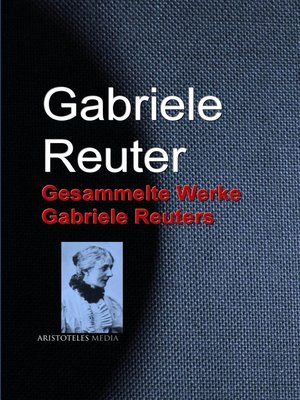 cover image of Gesammelte Werke Gabriele Reuters